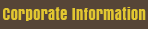 CORPORATE INFORMATION