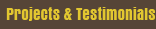 Projects & Testimonials